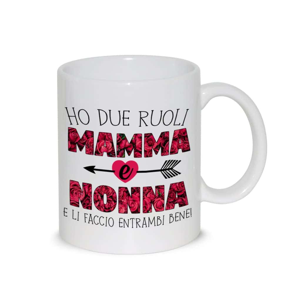 Tazza Colazione Latte thè Mug Relax Io Ho due ruoli mamma e nonna e li faccio bene - idea regalo festa della Mamma Madre nonna compleanno natale