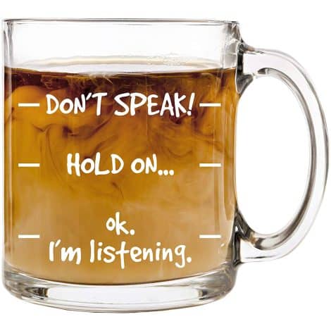 Tazza divertente Don’t Speak! – Regalo divertente per compleanno – Perfetto per uomo/donna/capo – Capacità 350 ml